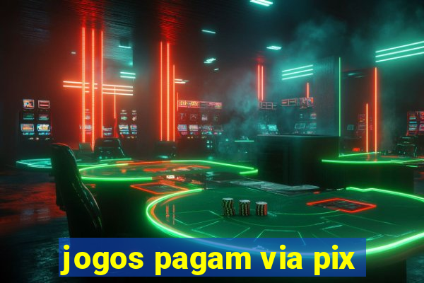 jogos pagam via pix